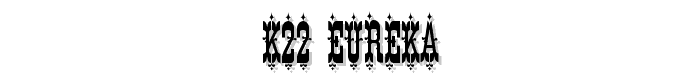 K22 Eureka font